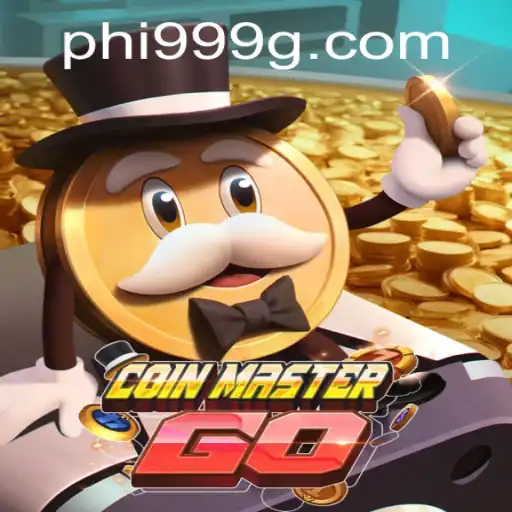 CoinMasterGO: Exploring the New Gaming Phenomenon with PHI999