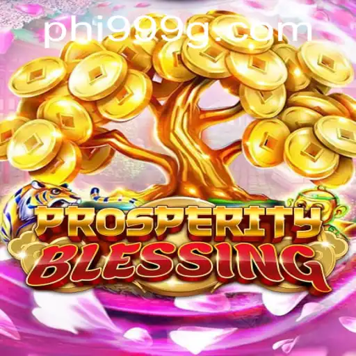 Exploring the Enchanting World of ProsperityBlessing: A Deep Dive into Gameplay with PHI999